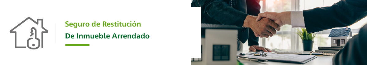 Seguro de Restitución de Inmueble Arrendado