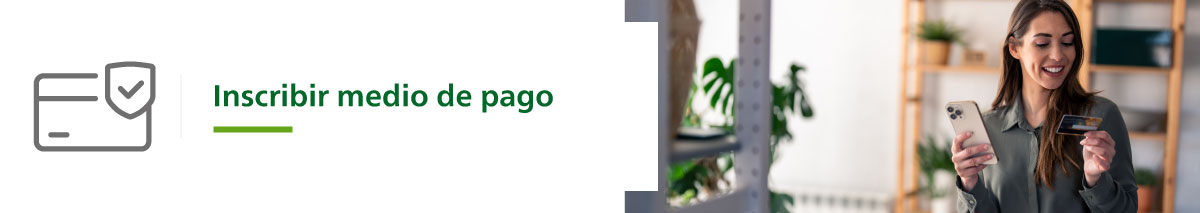Inscribir medio de pago